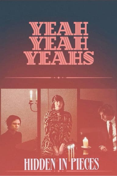 Yeah Yeah Yeahs: Hidden in Pieces (2026) movie poster