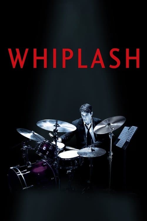 Whiplash (2014) movie poster - 100% on Rotten Tweets