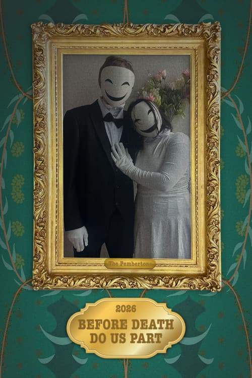 Before Death Do Us Part (2026) movie poster - 90% on Rotten Tweets