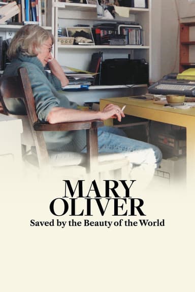 Mary Oliver: Saved by the Beauty of the World (2026) movie poster
