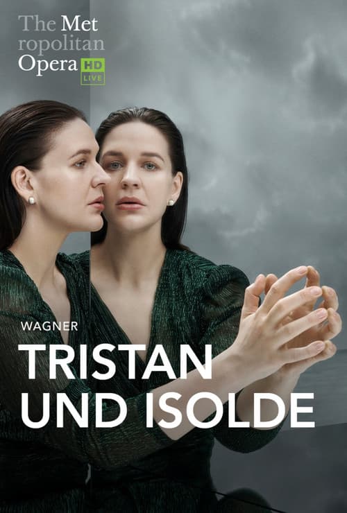 The Metropolitan Opera: Tristan und Isolde (2026) movie poster - 50% on Rotten Tweets