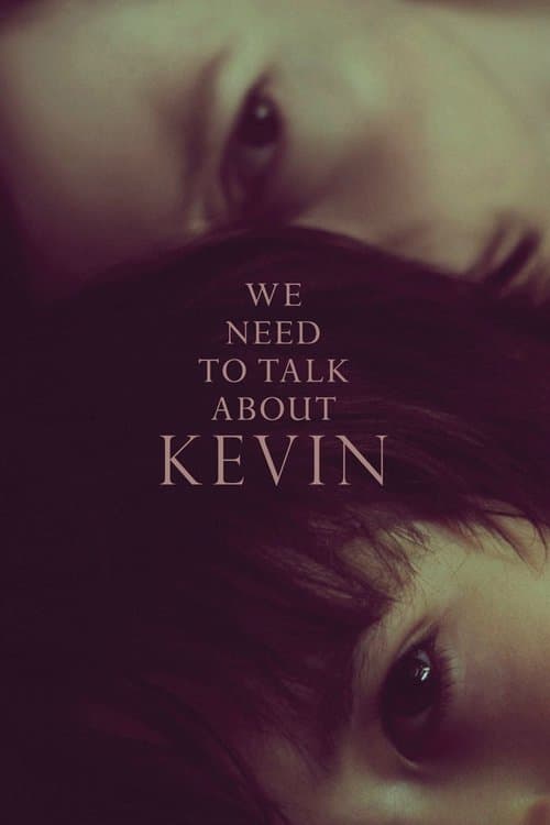 We Need to Talk About Kevin (2011) movie poster - 73% on Rotten Tweets