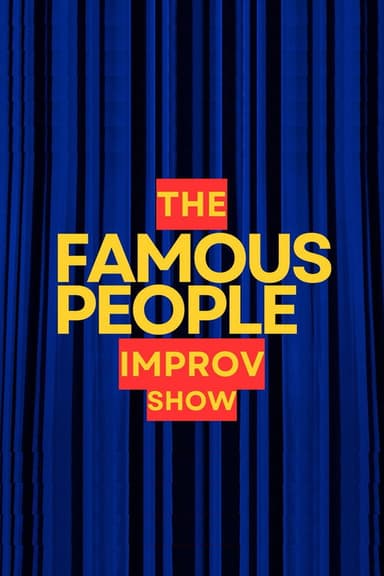 The Famous People Improv Show (2026) TV show poster