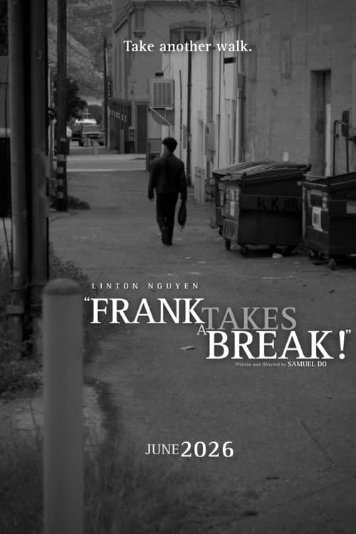 Frank Takes a Break! (2026) movie poster