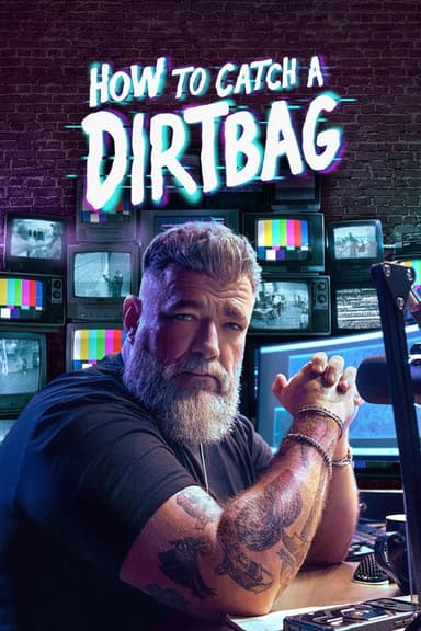 How to Catch a Dirtbag (2026) TV show poster