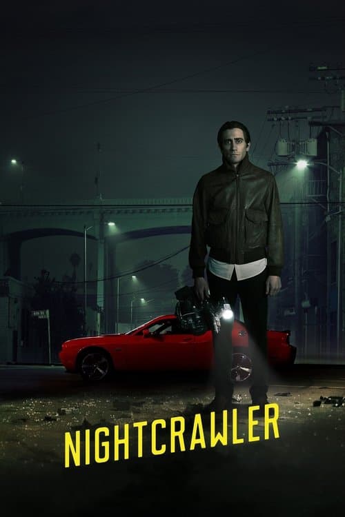 Nightcrawler (2014) movie poster - 67% on Rotten Tweets