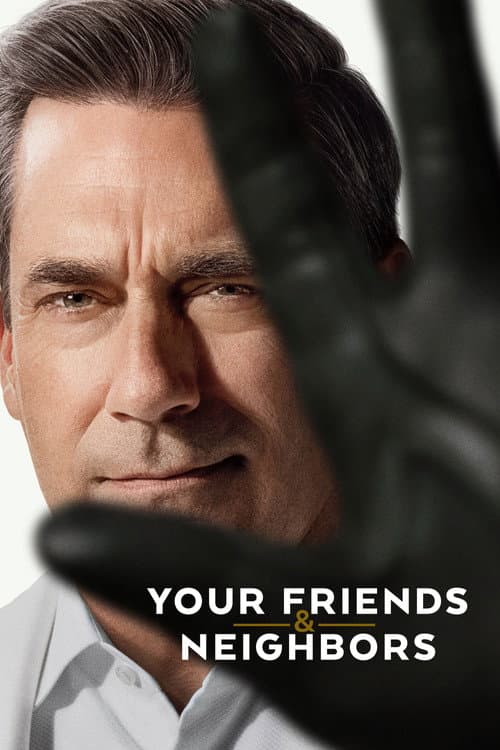 Your Friends & Neighbors (2025) TV show poster - 61% on Rotten Tweets
