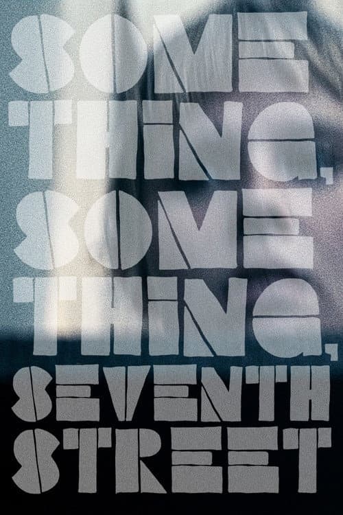 Something, Something, Seventh Street (2026) movie poster