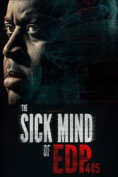The Sick Mind of EDP445 (2026) movie poster