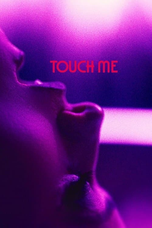 Touch Me (2026) movie poster - 67% on Rotten Tweets