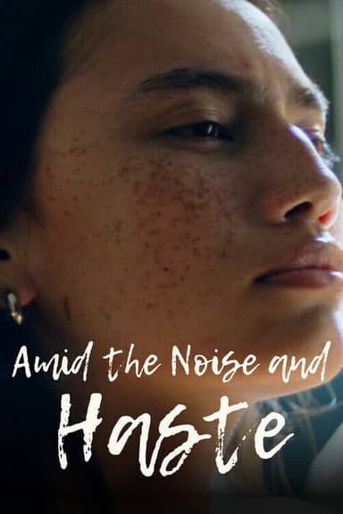 Amid The Noise and Haste (2026) movie poster