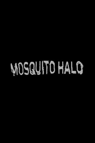 Mosquito Halo (2026) movie poster