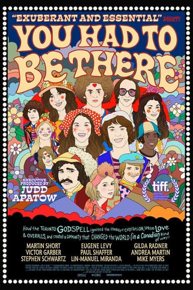 You Had to Be There: How the Toronto Godspell Ignited the Comedy Revolution... (2026) movie poster