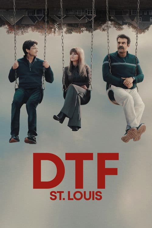 DTF St. Louis (2026) TV show poster - 81% on Rotten Tweets