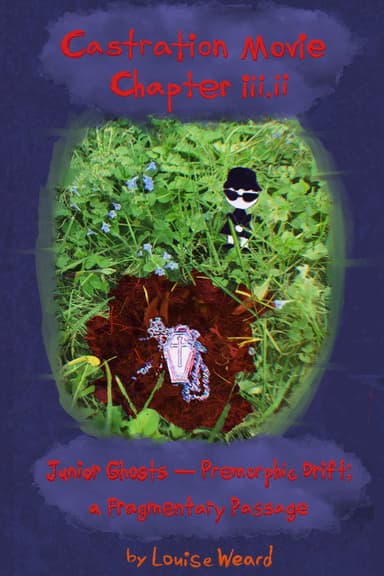 Castration Movie Chapter iii.ii Junior Ghosts—Premorphic Drift; a fragmentary passage (2026) movie poster