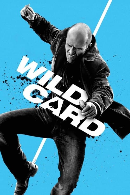 Wild Card (2015) movie poster - 100% on Rotten Tweets