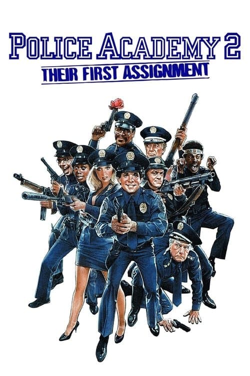 Police Academy 2: Their First Assignment (1985) movie poster - 70% on Rotten Tweets