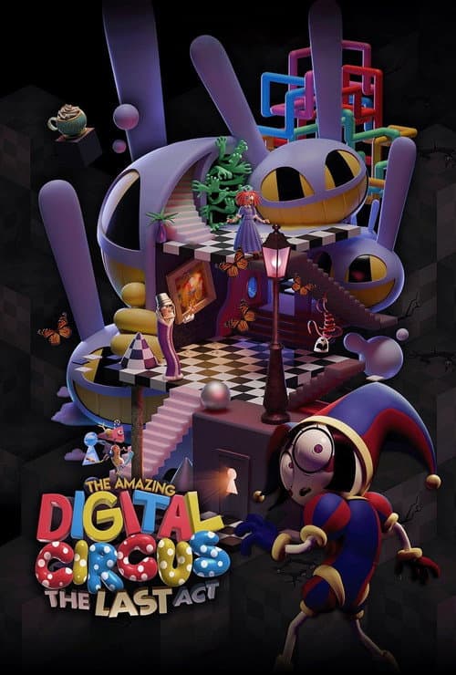 The Amazing Digital Circus: The Last Act (2026) movie poster